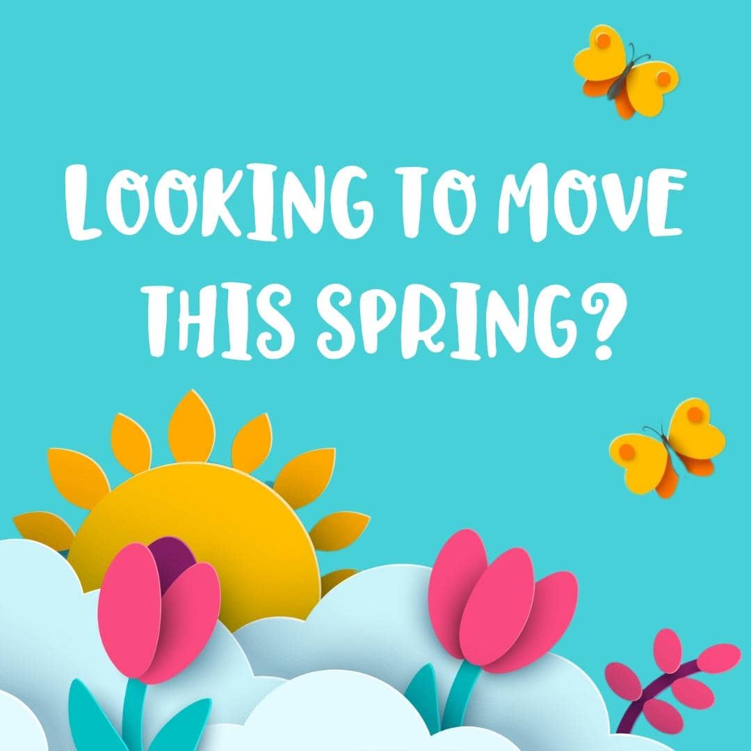 looking-to-move-this-spring